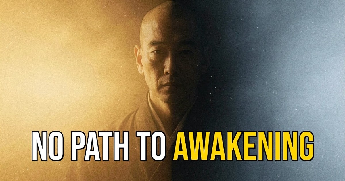 Zen Buddhism: Why Your Search for Awakening is a Trap